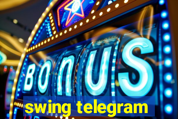 swing telegram